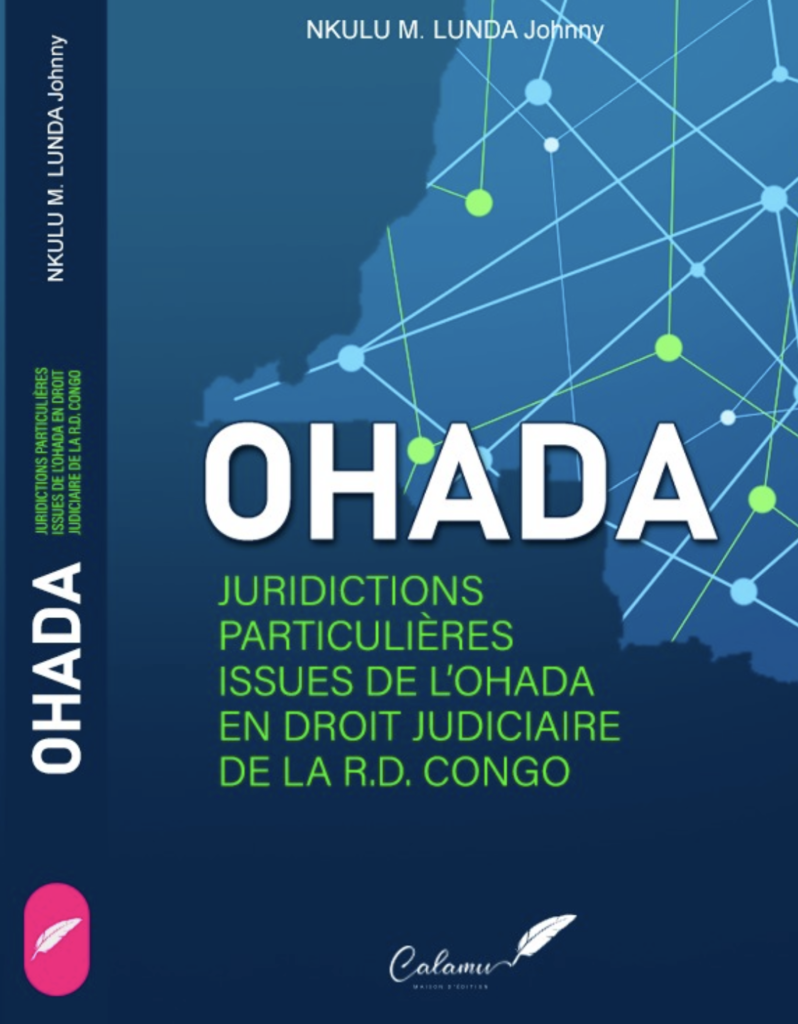 OHADA : Juridictions particulières issues de l'OHADA en droit judiciaire de la RD Congo
