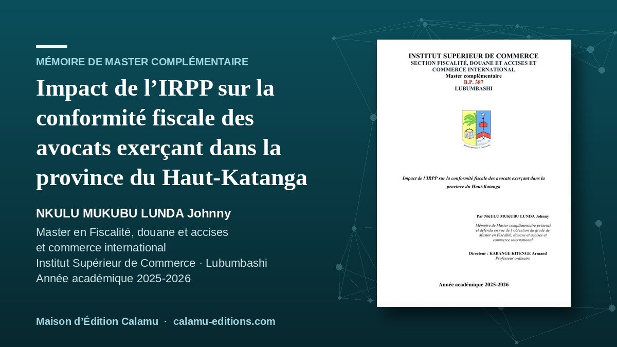 Impact de l’IRPP sur la conformité fiscale des avocats exerçant dans la province du Haut-Katanga